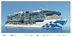  ?? ?? Sun Princess is the fleet’s biggest ship