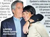  ??  ?? LOVERS Paedo Epstein and Maxwell