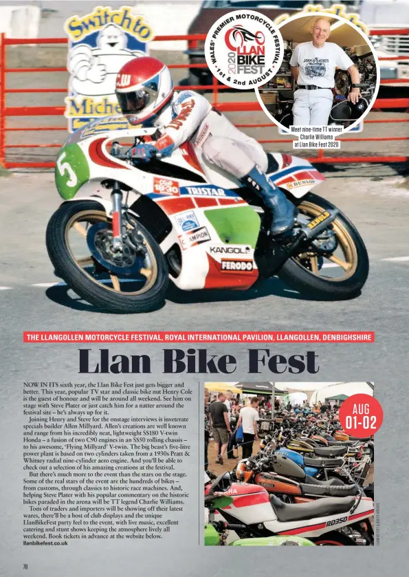  ??  ?? Meet nine-time TT winner Charlie Williams at Llan Bike Fest 2020