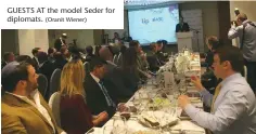  ?? (Oranit Wiener) ?? GUESTS AT the model Seder for diplomats.