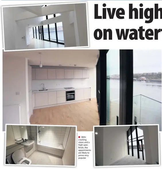  ??  ?? With cracking views and a high-spec finish, the appartment­s are likely to prove very popular