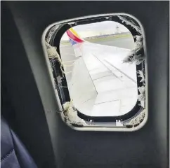  ?? MARTY MARTINEZ VIA AP ?? This window shattered after the engine of a Southwest Airlines jet blew out, resulting in the death of a passenger who was nearly sucked out of the plane.