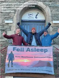  ?? ?? Celebratin­g the bivvy world record at Moot Hall, Keswick with fellow world record holders
Jay and Paul