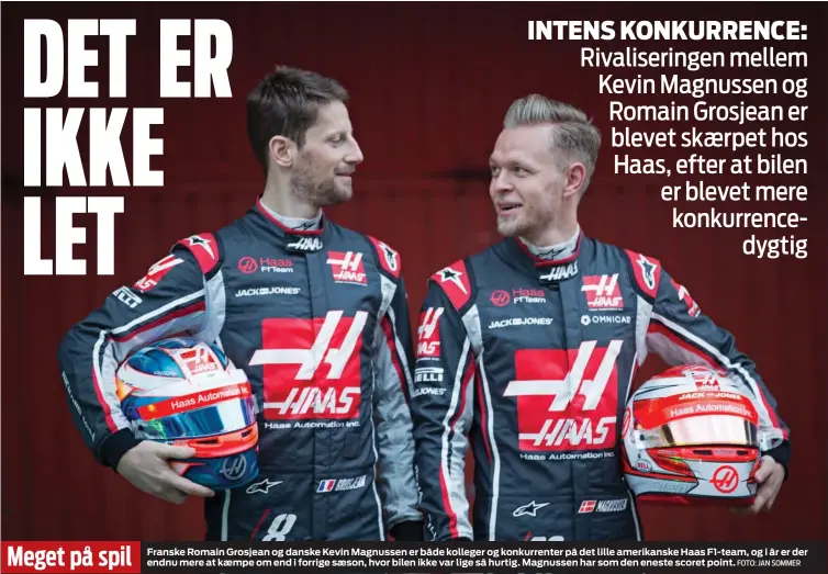  ?? FOTO: JAN SOMMER ?? Meget på spil
F1-team, Franske Romain Grosjean og danske Kevin Magnussen er både kolleger og konkurrent­er på det lille amerikansk­e Haas og i år er der endnu mere at kaempe om end i forrige saeson, hvor bilen ikke var lige så hurtig. Magnussen har som...