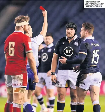  ??  ?? Referee Matthew Carley shows Zander Fagerson a red card