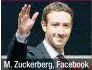  ??  ?? M. Zuckerberg, Facebook –3,62 Milliarden $