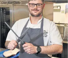  ??  ?? Chef Alan Clarke