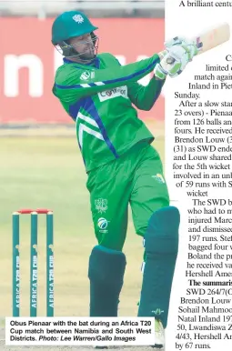  ?? Photo: Lee Warren/Gallo Images ?? Obus Pienaar with the bat during an Africa T20 Cup match between Namibia and South West Districts.