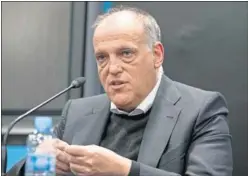  ??  ?? Javier Tebas Medrano, presidente de LaLiga.