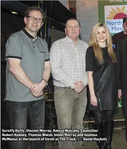  ?? Pic: Donal Hackett. ?? Scruffy Duffy, Vincent Murray, Kelesa Mulcahy, Councillor Hubert Keaney, Thomas Walsh, Uninn Murray and Seamus McManus at the launch of Stroll at The Track.