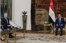  ?? AP ?? US Secretary of State Antony Blinken during a meeting with Egypt’s President Abdel Fattah El Sisi, in Cairo