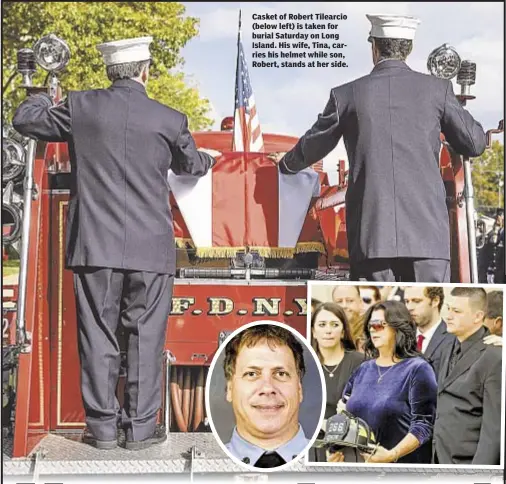  ??  ?? Casket of Robert Tilearcio (below left) is taken for burial Saturday on Long Island. His wife, Tina, carries his helmet while son, Robert, stands at her side.