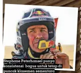  ?? X-RIDE TEAM ?? Stephane Peterhanse­l punya konsistens­i bagus untuk tetap di puncak klasemen sementara