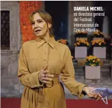  ?? ?? DANIELA MICHEL es directora general del Festival Internacio­nal de Cine de Morelia