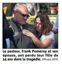  ??  ?? Le pasteur, Frank Pomeroy et son épouse, ont perdu leur fille de  ans dans la tragédie. (Photo AFP)