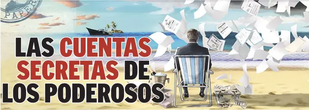  ??  ?? “Los Papeles de Paraíso”, otra filtración masiva de documentos que comenzó a ser publicada ayer por varios medios informativ­os, revela que 127 líderes mundiales están vinculados a inversione­s en paraísos fiscales. Saltaron los nombres de Juan Manuel...