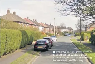  ??  ?? Parking on the kerbs creates a ‘mud pit’ in Whittle Drive, Ormskirk, in winter, according to resident Ian Blasbery