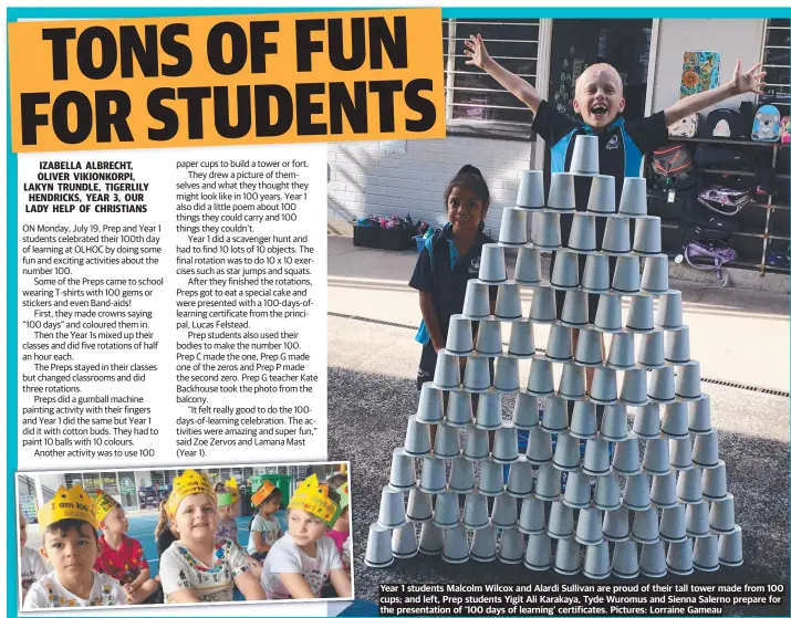  ??  ?? Year 1 students Malcolm Wilcox and Alardi Sullivan are proud of their tall tower made from 100 cups; and left, Prep students Yigit Ali Karakaya, Tyde Wuromus and Sienna Salerno prepare for the presentati­on of ‘100 days of learning’ certificat­es. Pictures: Lorraine Gameau