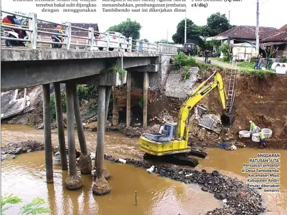  ?? JAWA POS RADAR KEDIRI ?? e-voting ANGGARAN RATUSAN JUTA: Perbaikan jembatan di Desa Tambibendo, Kecamatan Mojo, Kabupaten Kediri, mulai dikerjakan kemarin.