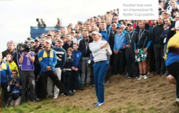  ??  ?? Poulter has won an impressive 15 Ryder Cup points