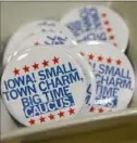  ?? Jae C. Hong/Associated Press ?? Political buttons for sale at a gift shop in Des Moines, Iowa.