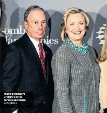  ?? /GETY IMAGES ?? Michal Bloomberg y Hillary Clinton durante un evento.