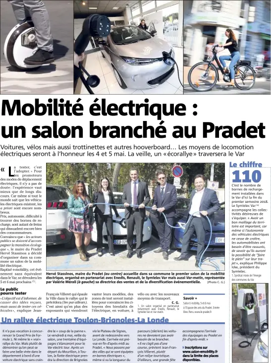  ?? (Photo C. G.) ?? Hervé Stassinos, maire du Pradet (au centre) accueille dans sa commune le premier salon de la mobilité électrique, organisé en partenaria­t avec Enedis, Renault, le Symielec Var mais aussi Var-matin, représenté­e par Valérie Mérali (à gauche) sa...