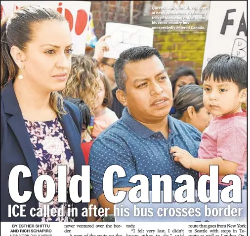  ??  ?? Queens immigrant Alfredo Flores at news conference Wednesday tells of harrowing ordeal when his cross-country bus unexpected­ly entered Canada.