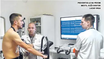  ??  ?? preventiva je na prvom mestu, kaže doktor lazar vrga