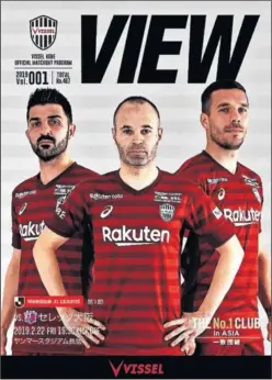  ??  ?? CARTEL. Villa, Iniesta y Podolski, estrellas del Vissel Kobe.