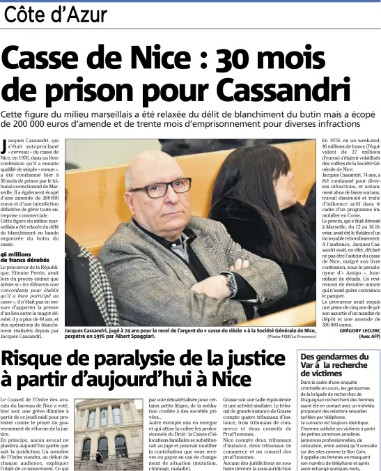  ??  ?? Jacques Cassandri, jugé à  ans pour le recel de l’argent du « casse du siècle » à la Société Générale de Nice, perpétré en  par Albert Spaggiari. (Photo PQR/La Provence)