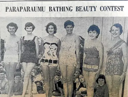  ?? PHOTO: FAIRFAX ?? The 1958 Bathing Beauty contest was won by MIss Doreen Melville of Tawa Flat.