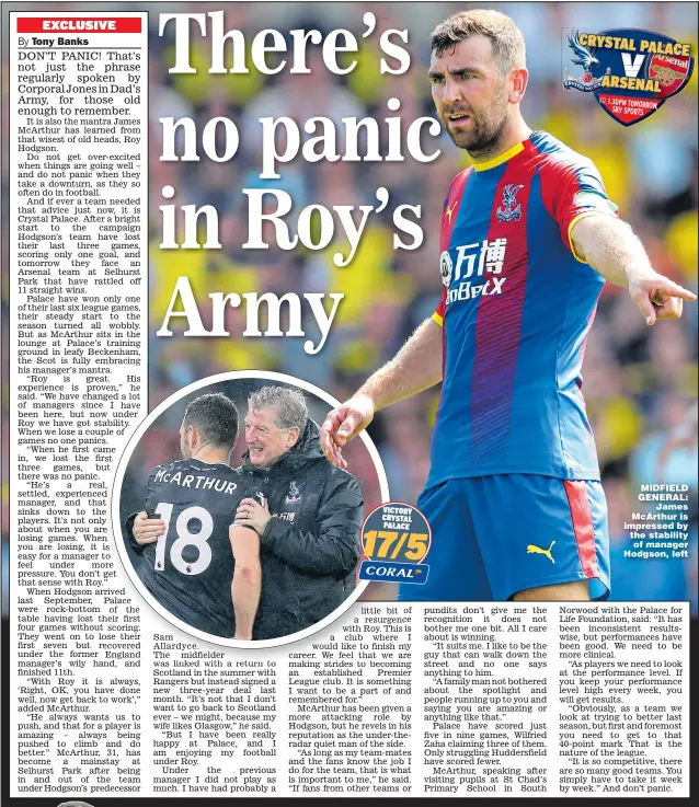  ?? Main picture: CHRIS RADBURN ?? MIDFIELD GENERAL: James McArthur is impressed by the stability of manager Hodgson, left