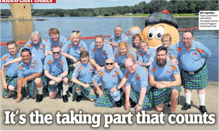  ??  ?? All together Team Lanarkshir­e with British Transplant Games mascot Haggi at Strathclyd­e Park