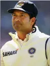  ??  ?? Sachin Tendulkar