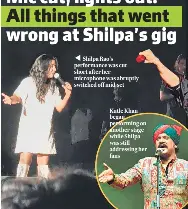 Mic cut, lights out: All things that went wrong at Shilpa’s gig ...