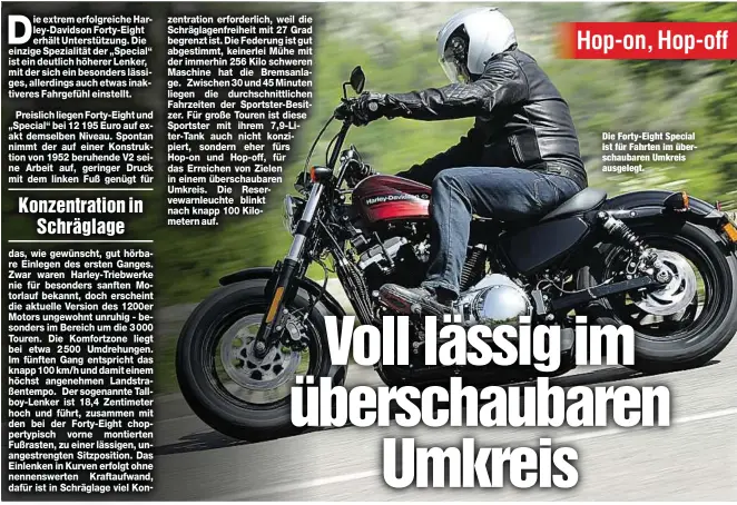  ??  ?? Die Forty-Eight Special ist für Fahrten im überschaub­aren Umkreis ausgelegt.