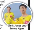  ?? ?? Chris Jones and Sunny Ngan.