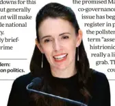  ?? ?? Jacinda Ardern: pause-button politics. s.