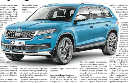  ?? Foto: Škoda ?? Škoda Kodiaq Scout se představil­a letos na jaře.