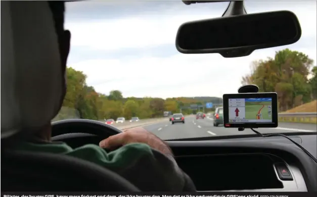  ?? FOTO: COLOURBOX ?? Bilister, der bruger GPS, kører mere forkert end dem, der ikke bruger den. Men det er ikke nødvendigv­is GPS'ens skyld.
