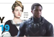  ?? EMMA STONE BY AP ?? CHADWICK BOSEMAN BY MARVEL STUDIOS