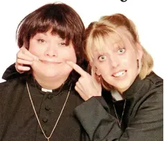  ??  ?? All smiles: Dawn French and Emma Chambers in The Vicar of Dibley, which Plowman produced