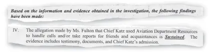  ?? INVESTIGAT­IVE FINDINGS ?? This is an excerpt from an internal city of Albuquerqu­e investigat­ion into allegation­s against longtime Aviation Police Chief Marshall Katz.