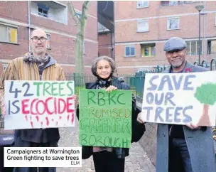  ?? ELM ?? Campaigner­s at Wornington Green fighting to save trees