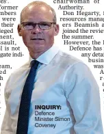  ?? ?? InquIry: Defence Minister Simon Coveney