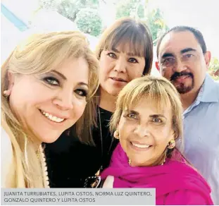  ??  ?? JUANITA TURRUBIATE­S, LUPITA OSTOS, NORMA LUZ QUINTERO, GONZALO QUINTERO Y LUPITA OSTOS