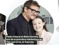 ?? ?? Pedro Pascal et Bella Ramsey lors de la première médiatique de The Last of Us, le 9 janvier.