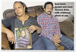  ??  ?? Dad Osiris Gomez and mom Victoria Brito, with childhood photo of son.