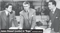  ?? WARNER BROS. ?? James Stewart (center) in “Rope.”